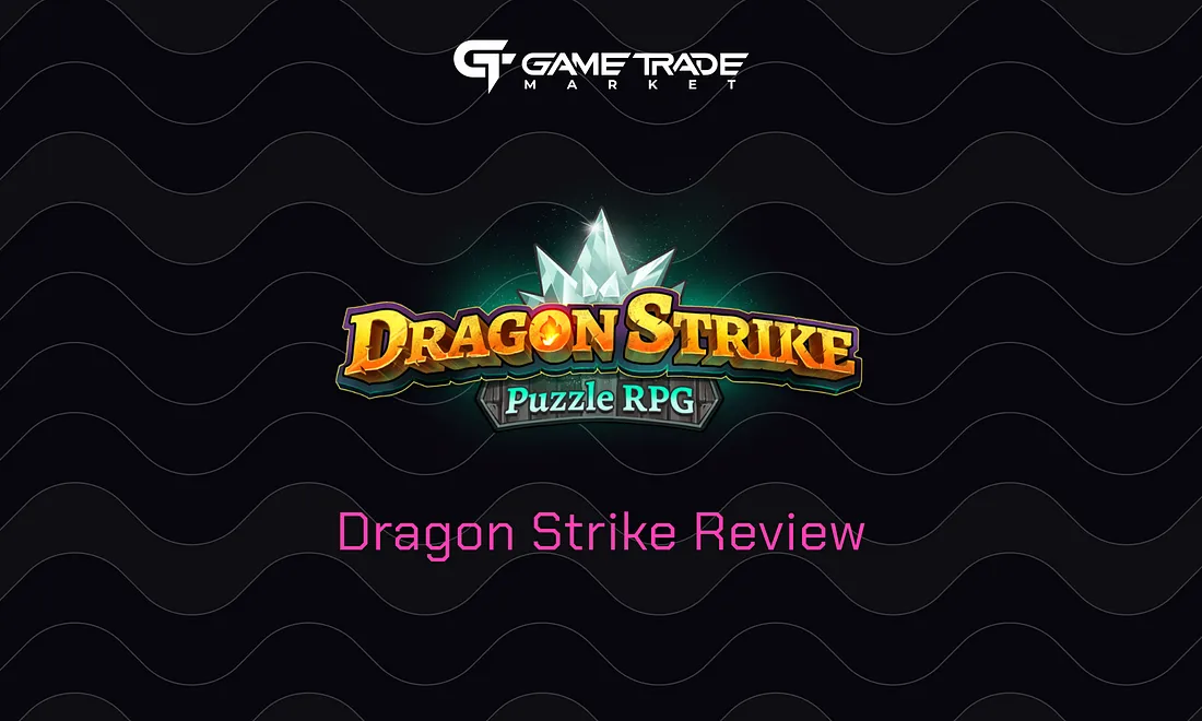 Dragon Strike Review — Web3 Puzzle RPG and NFTs