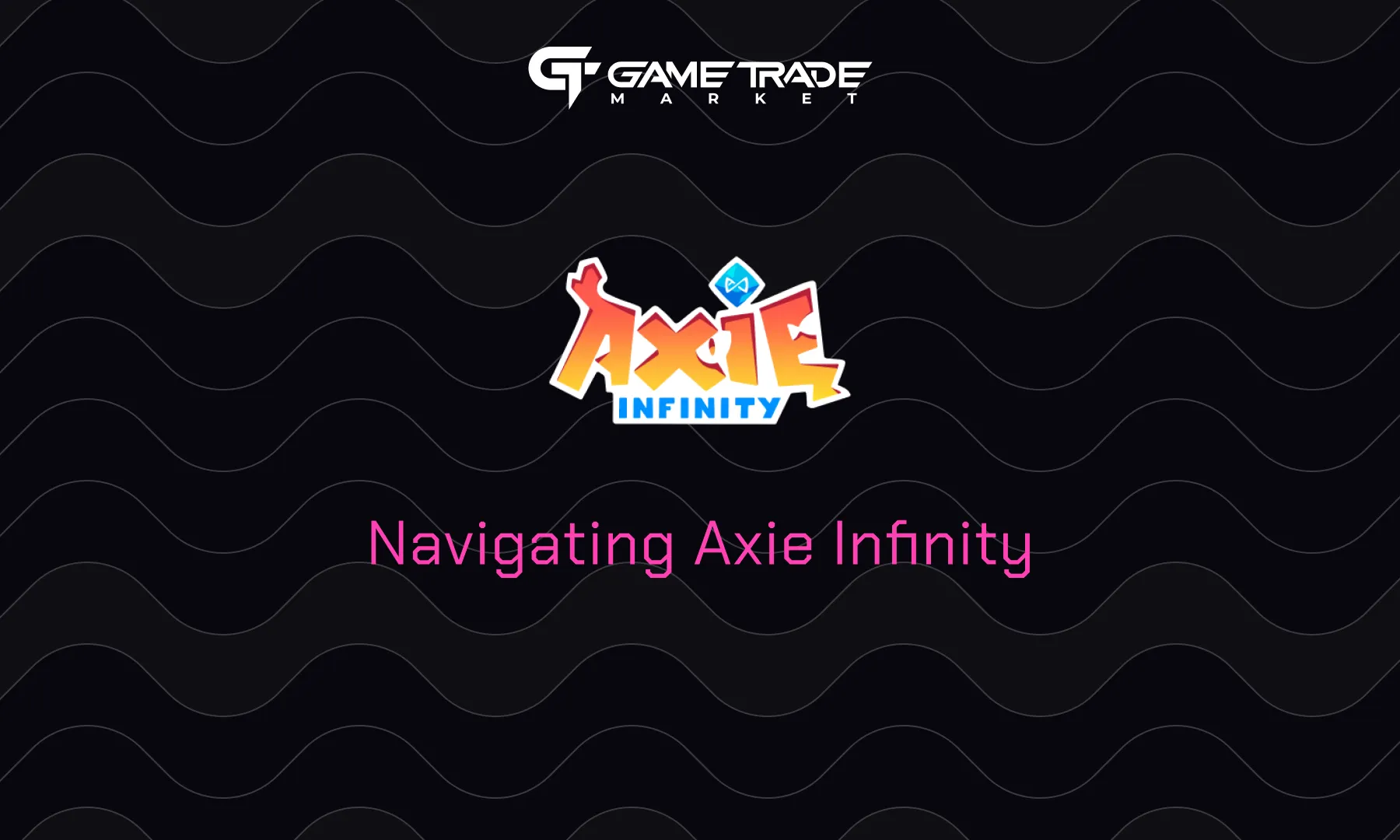 Axie Infinity: A Journey Through the NFT Gaming Revolution￼