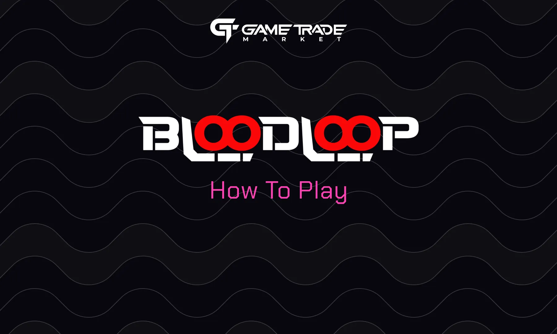 How to Play BloodLoop: A Guide to the Web3 Shooter Game￼