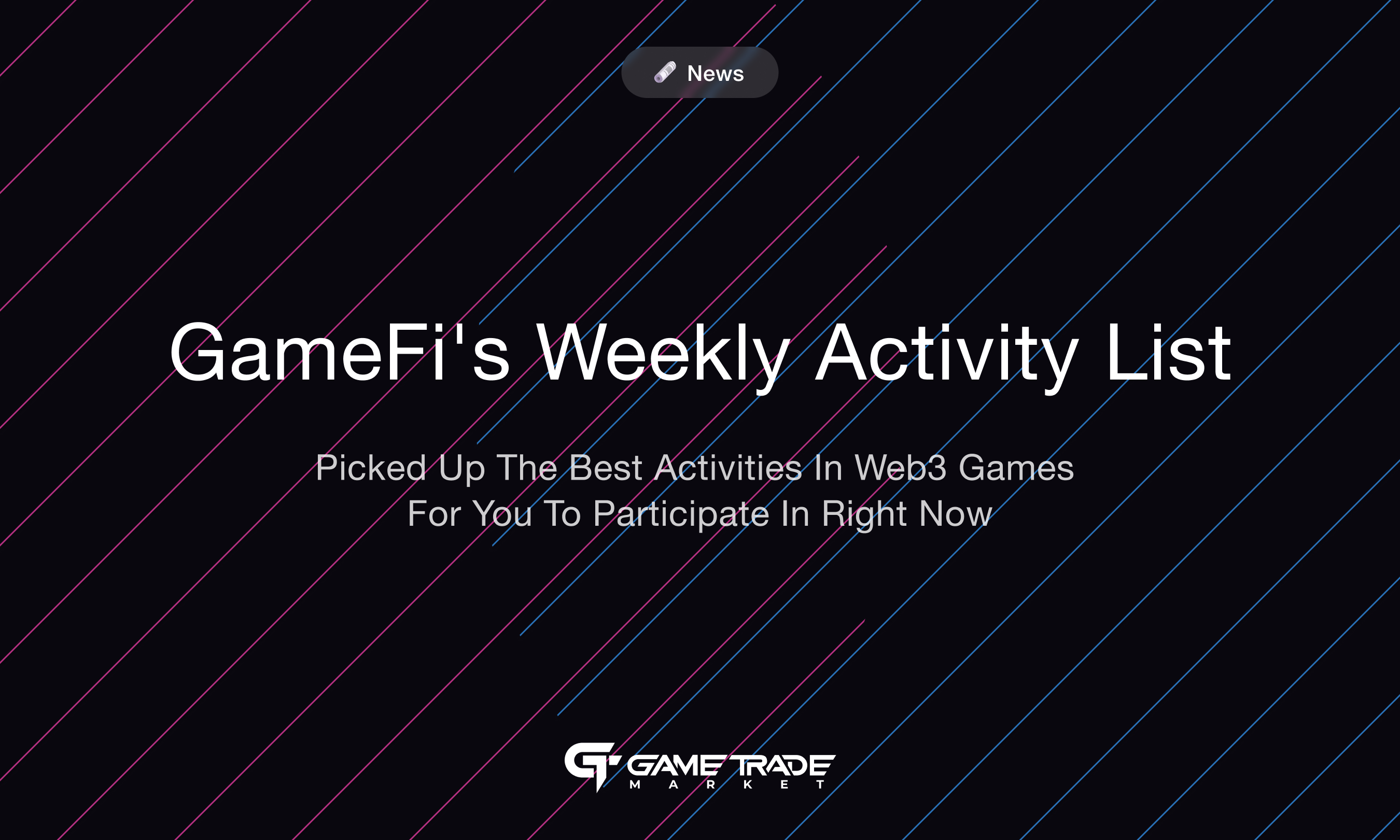 GameFi’s Weekly Activity List