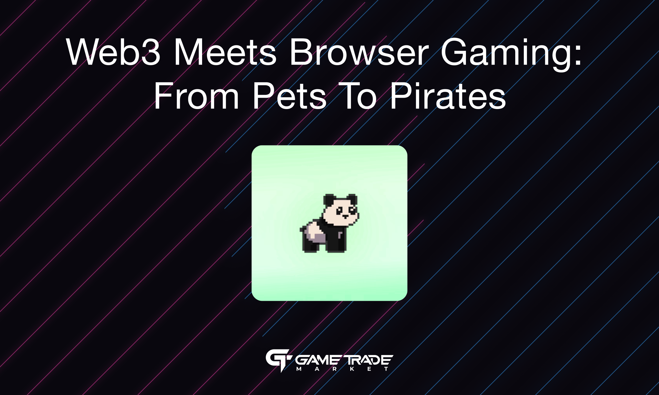 Web3 Meets Browser Gaming: From Pets to Pirates