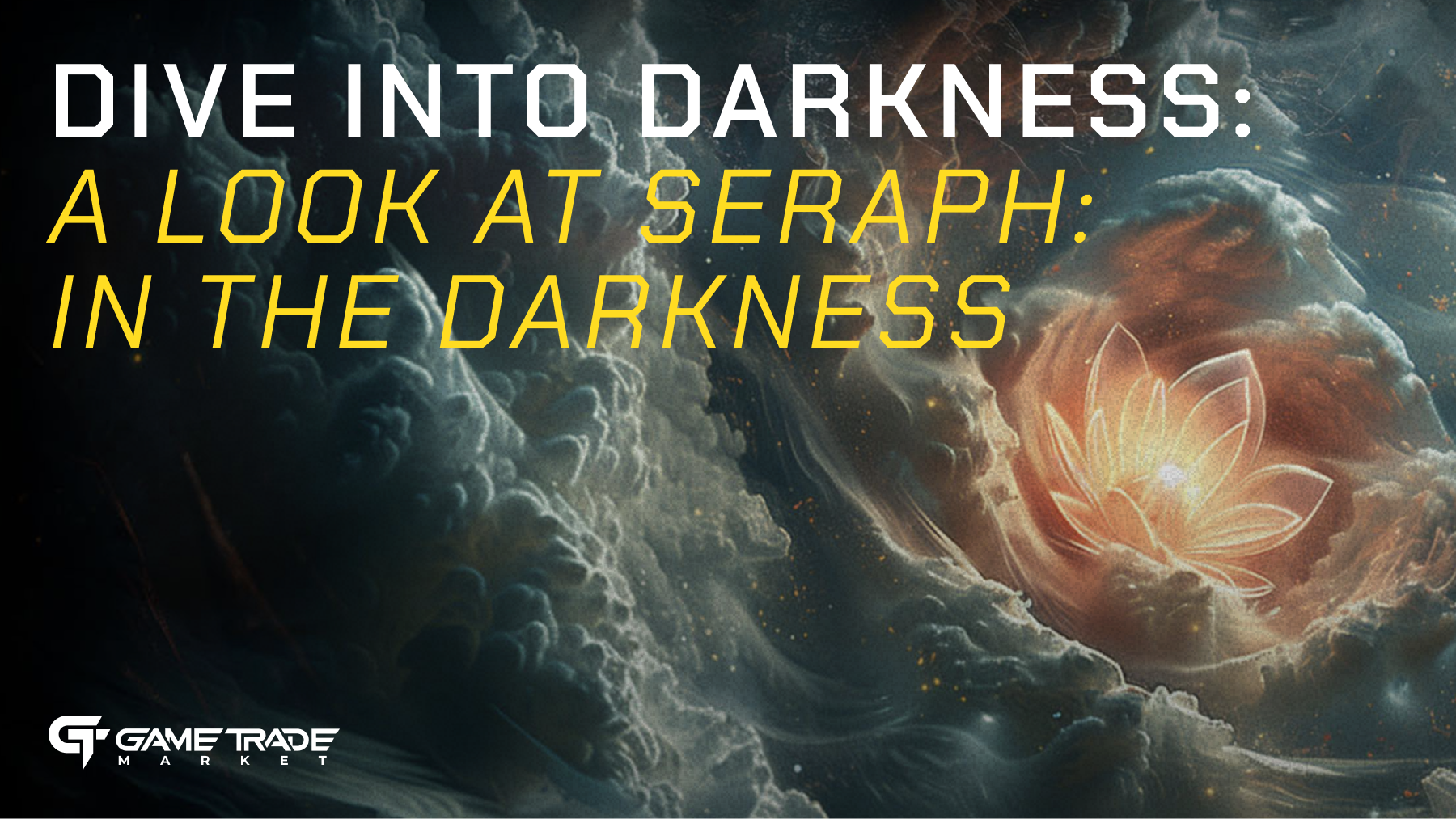 Dive into Darkness: A Look at Seraph: In the Darkness